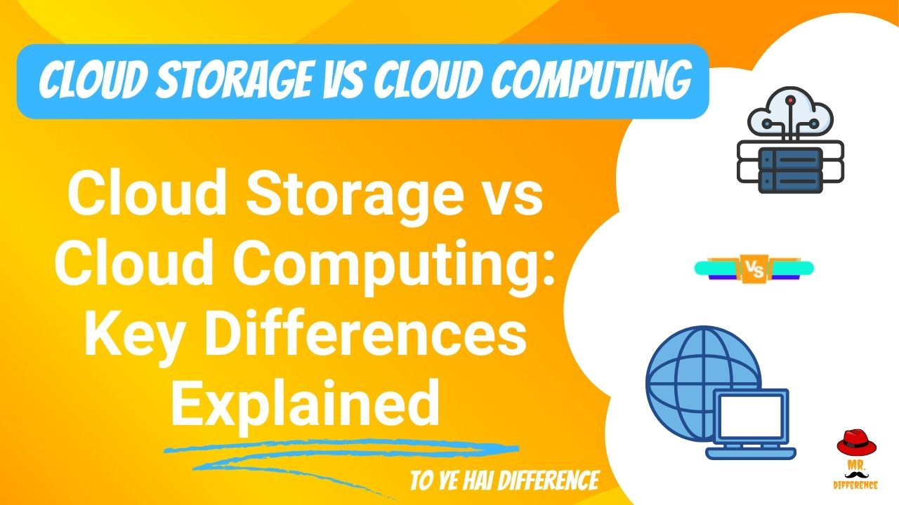 Cloud Storage vs Cloud Computing: Key Differences Explained
