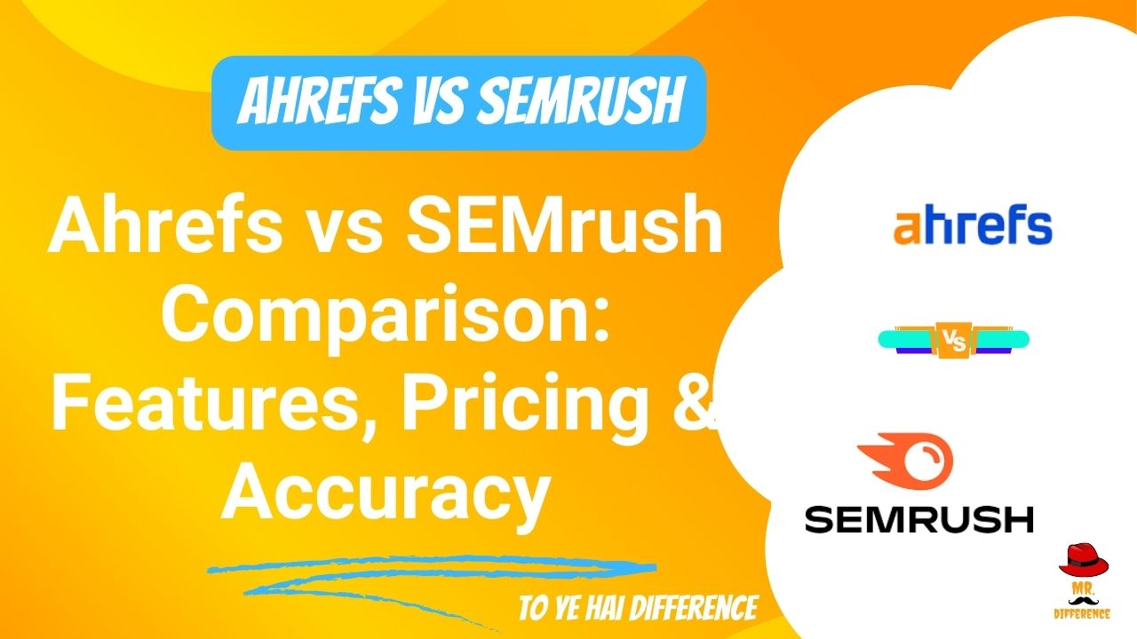 Ahrefs vs SEMrush: Which SEO Tool Is Better in 2026?