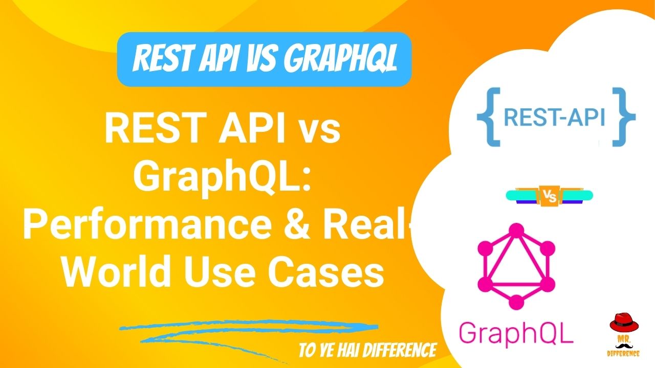 REST API vs GraphQL: Performance, Pros, Cons & Best Use Case