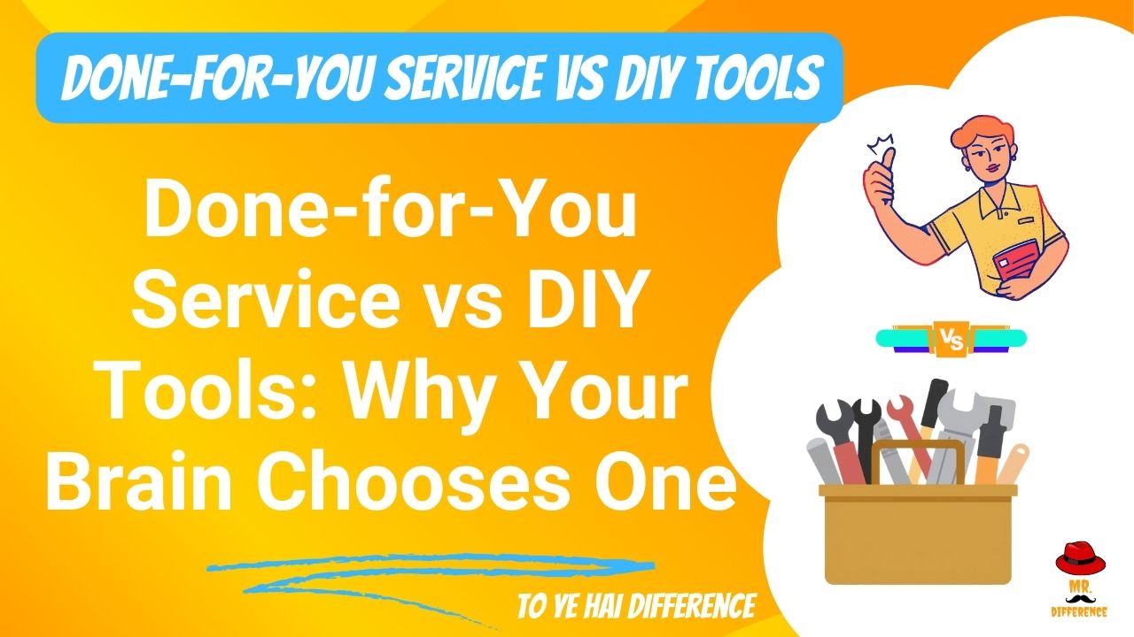 Done-for-You Service vs DIY Tools: Why Your Brain Chooses 1